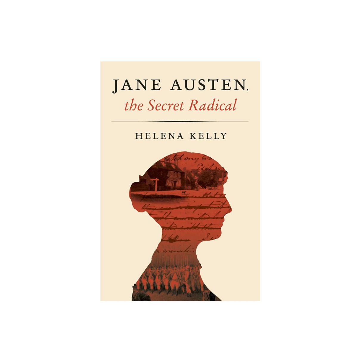 Jane Austen, „Slaptoji radikalė“, autorė Helena Kelly