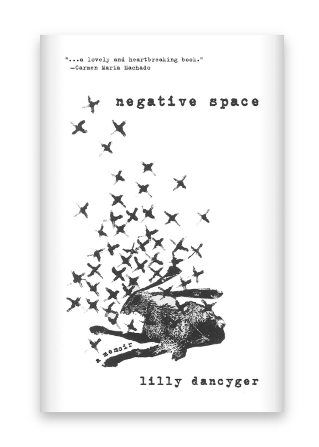 Najlepsze wiosenne książki do przeczytania 2021: Negatywna przestrzeń autorstwa Lilly Dancyger