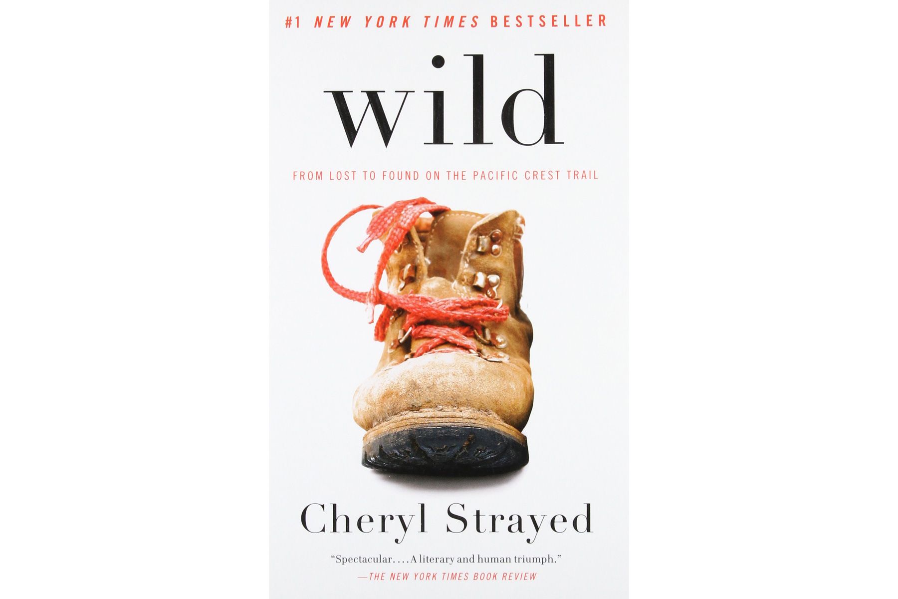 Wild: From Lost to Found on the Pacific Crest Trail eftir Cheryl Strayed