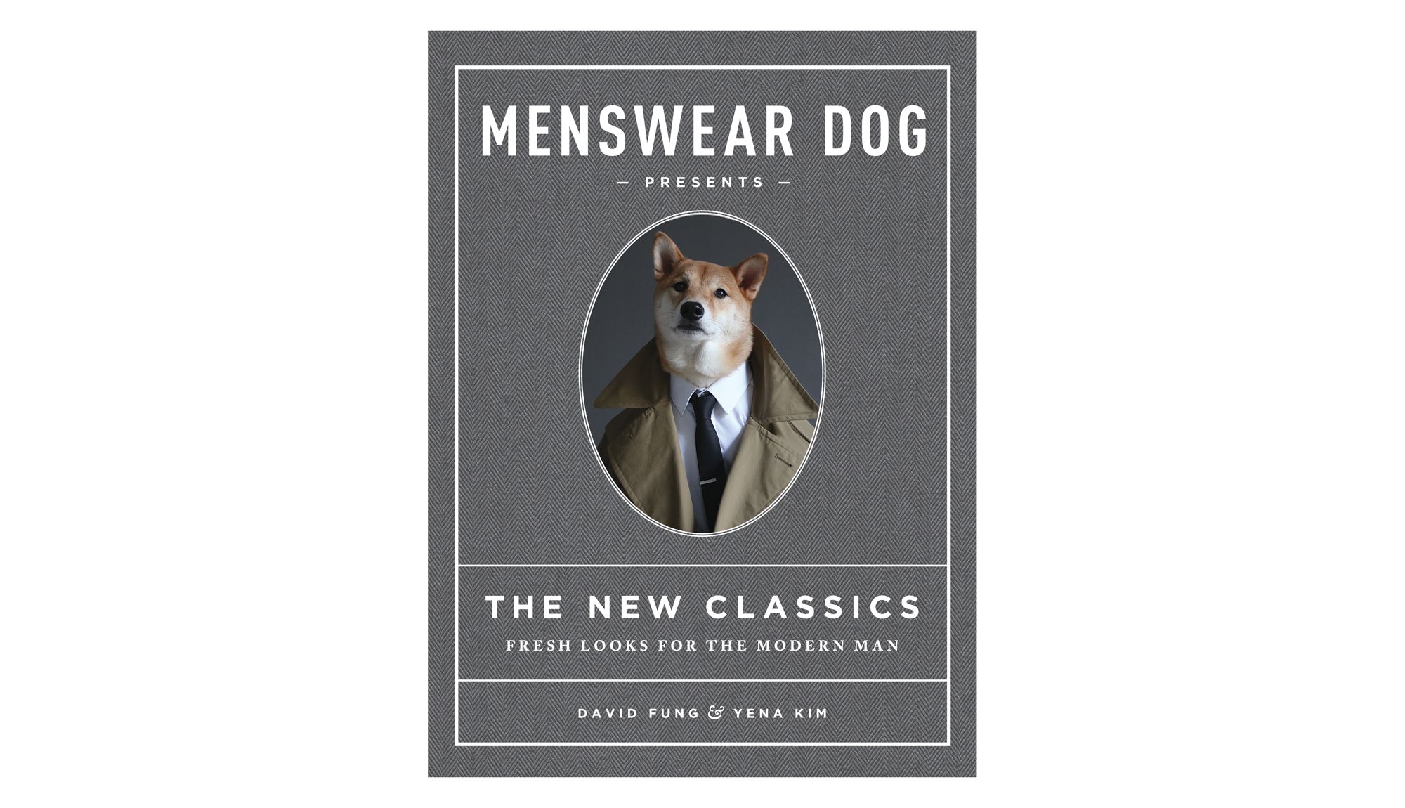 Pas za moška oblačila predstavlja novo klasiko: sveži pogledi na sodobnega človeka, avtorja David Fung in Yena Kim
