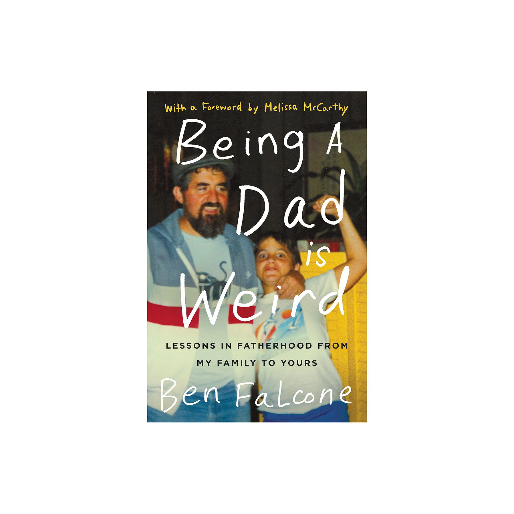 Быть отцом - это странно: уроки отцовства, полученные от моей семьи для вас, с картины Бена Фальконе