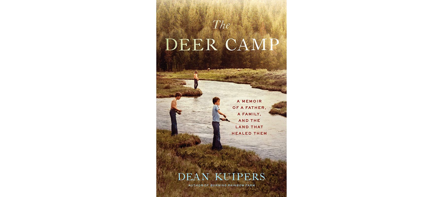 Clúdach The Deer Camp, le Dean Kuipers