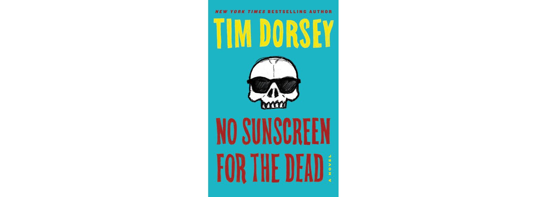 Clúdach No Sunscreen for the Dead, le Tim Dorsey