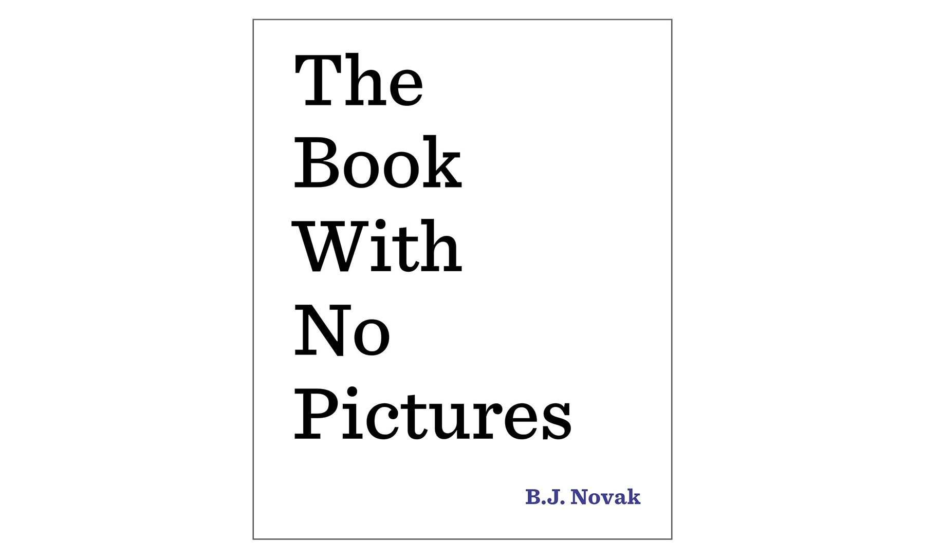 Le livre sans images, de B.J. Novak