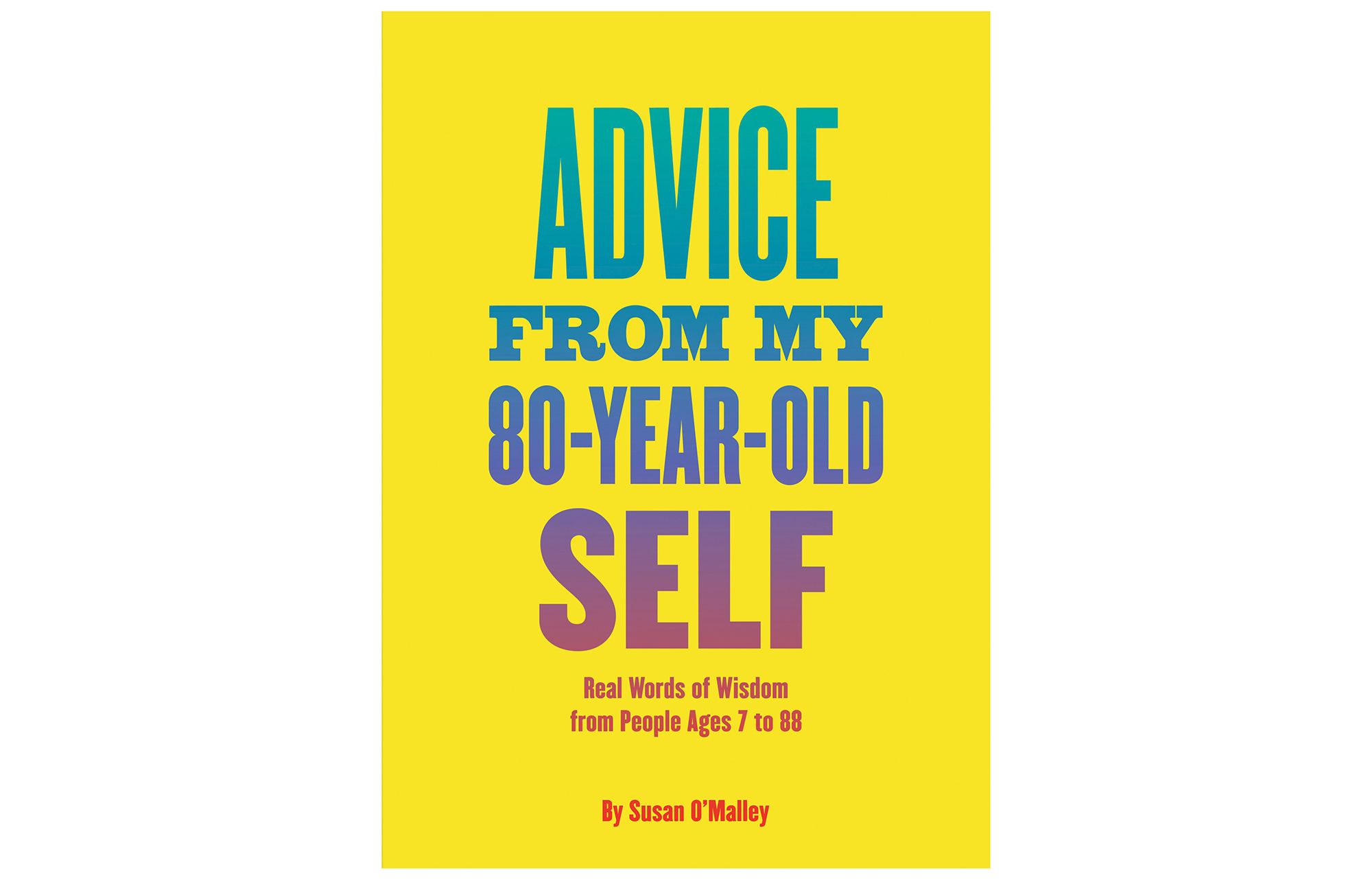 Nasvet mojega 80-letnega Jaza, avtor Susan O’Malley