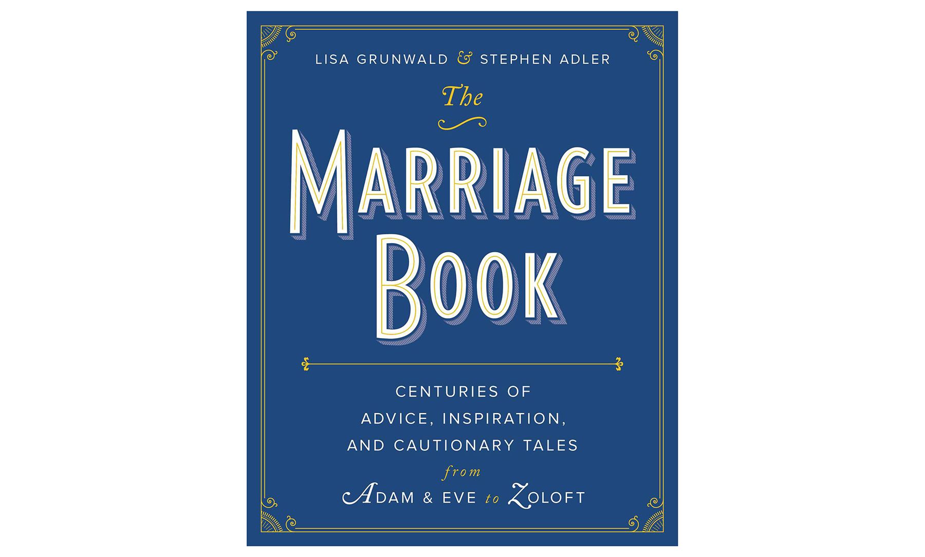 Avioliittokirja, kirjoittanut Lisa Grunwald ja Stephen Adler