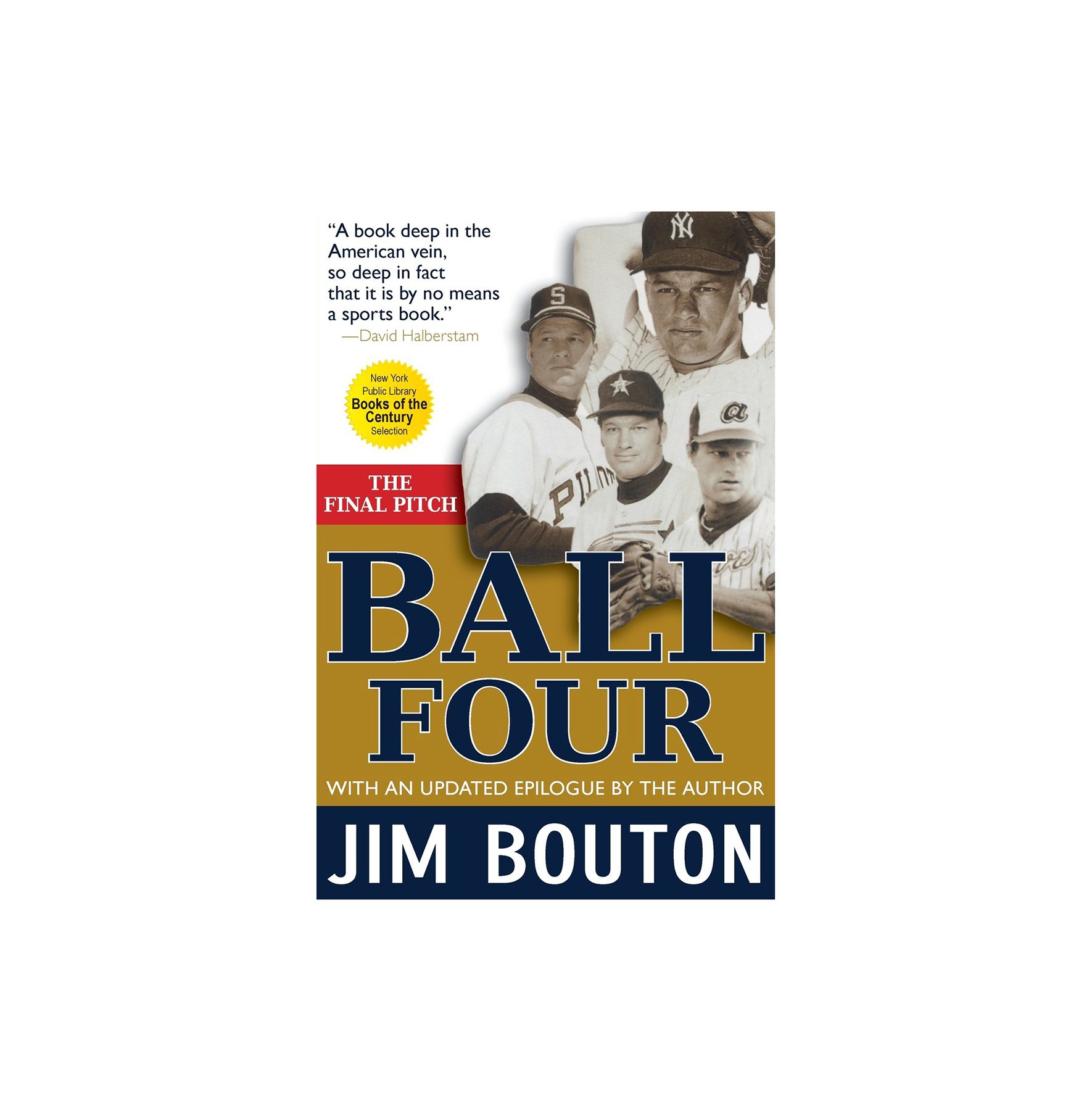 Ketvirtas kamuolys: galutinis žingsnis, autorius Jim Bouton
