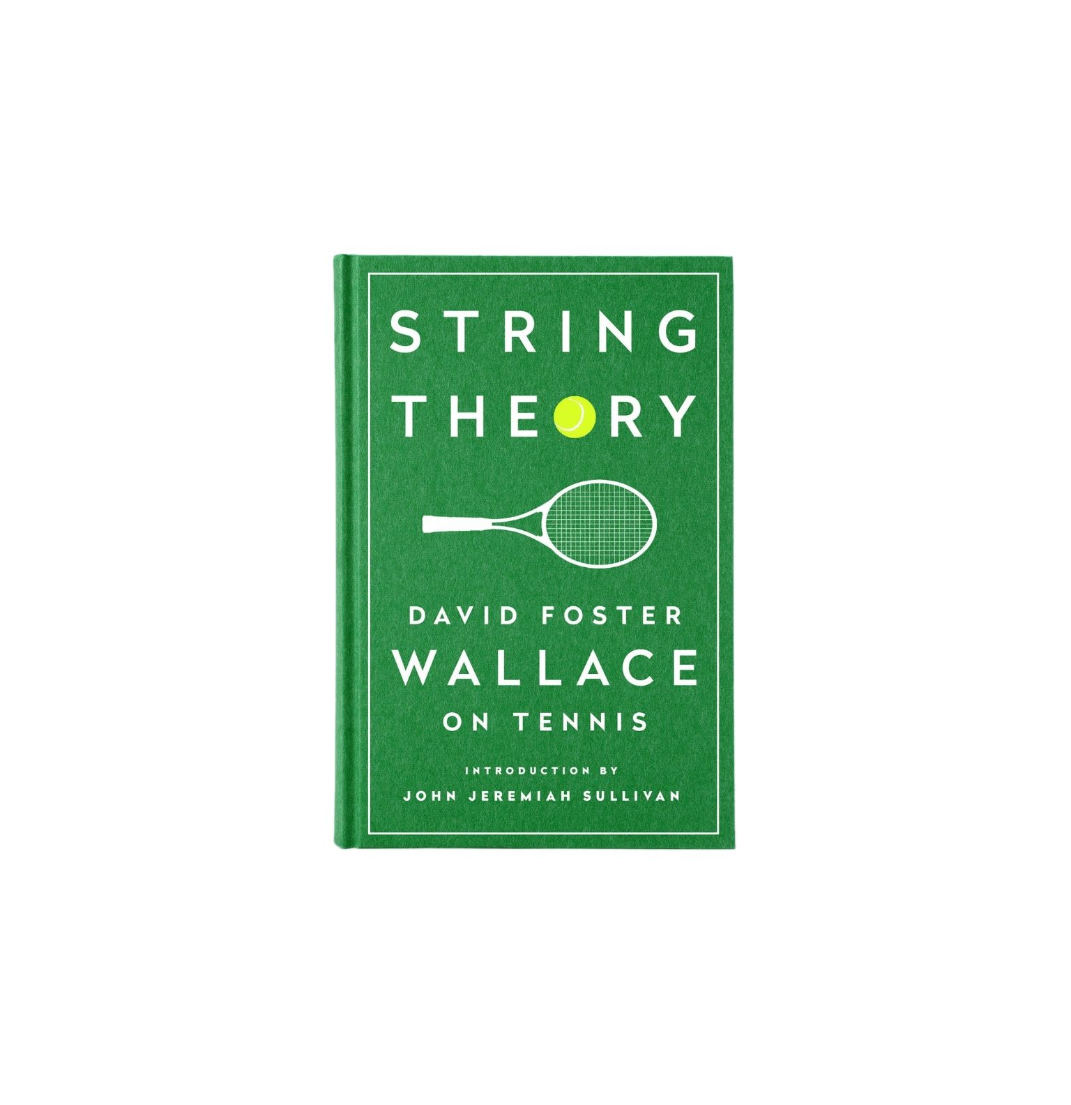 Teoría de cuerdas: David Foster Wallace sobre tenis, por David Foster Wallace